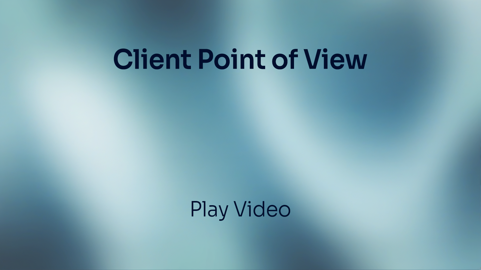 Client Point of View Background